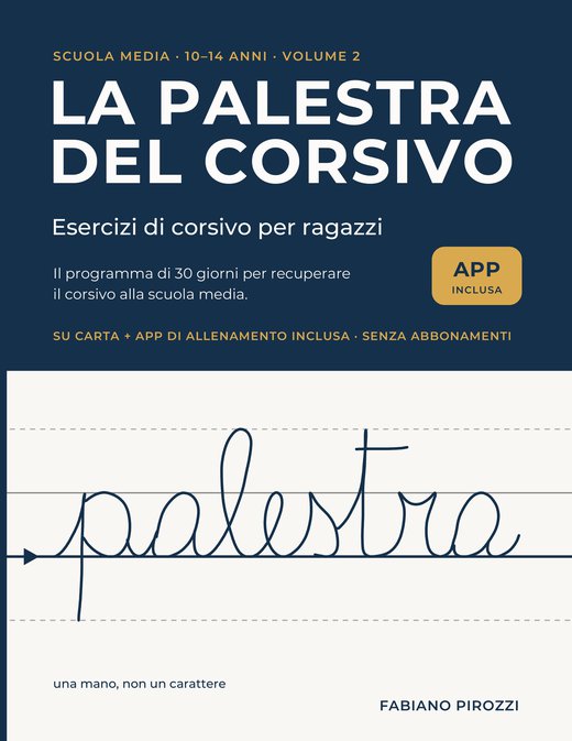 La copertina del volume 2: La Palestra del Corsivo, Esercizi di corsivo per ragazzi
